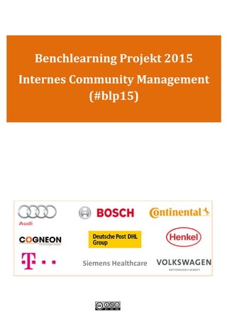 Benchlearning Projekt 2015
Internes Community Management
(#blp15)
 