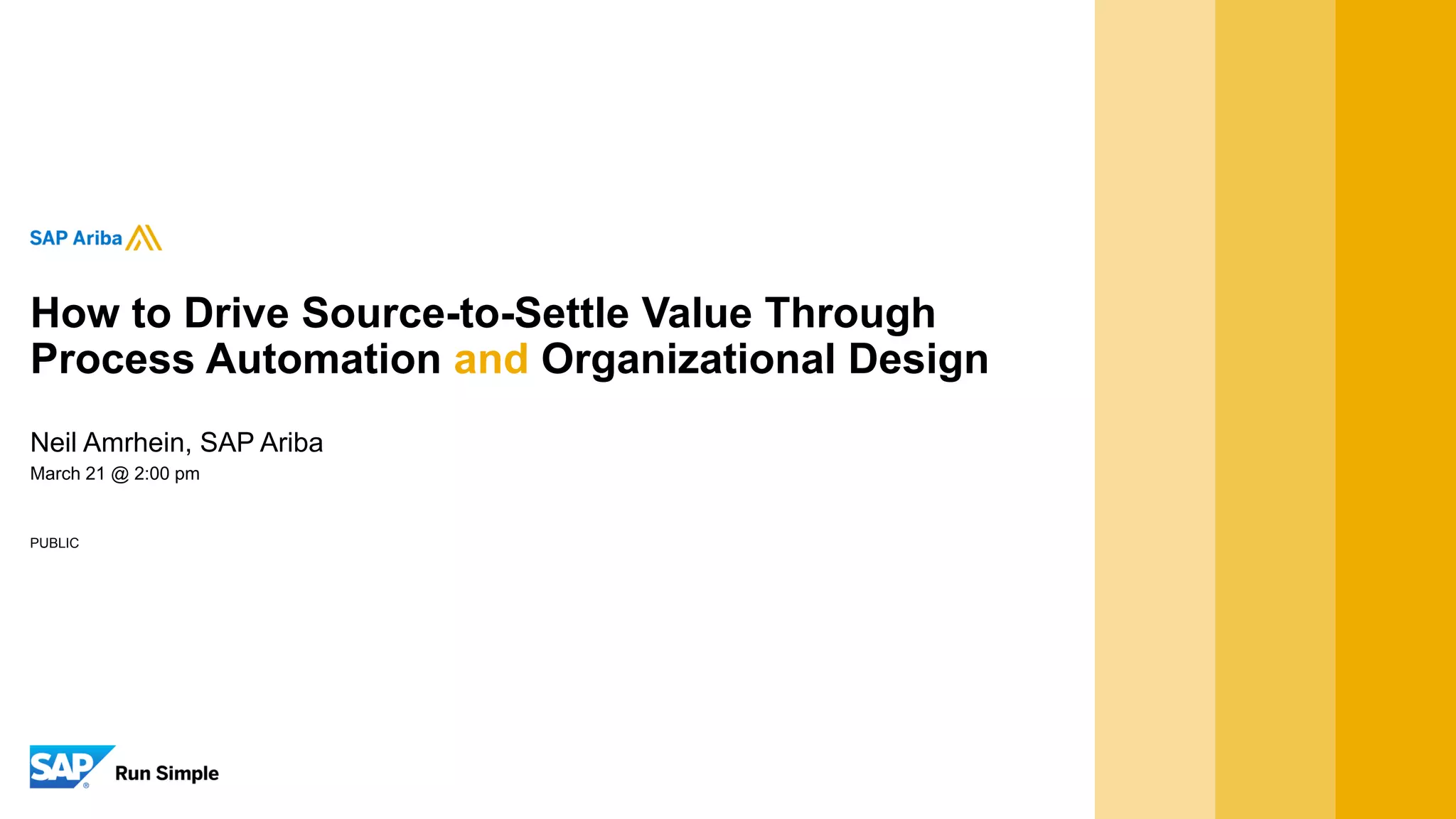 How to drive source to settle value through process automation and