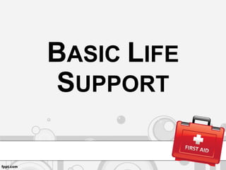 BASIC LIFE SUPPORT POWERPOINT PRESENTATION | PPT