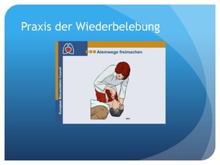 Praxis der Wiederbelebung
 