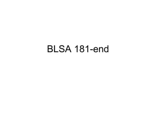 BLSA 181-end 