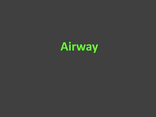 Airway
 