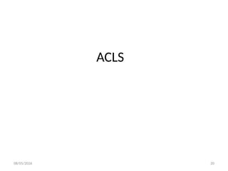 08/05/2026 20
ACLS
 