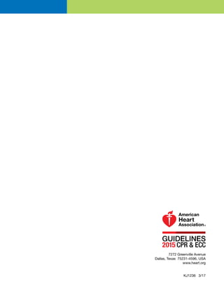7272 Greenville Avenue
Dallas, Texas 75231-4596, USA
www.heart.org
KJ1236 3/17
 