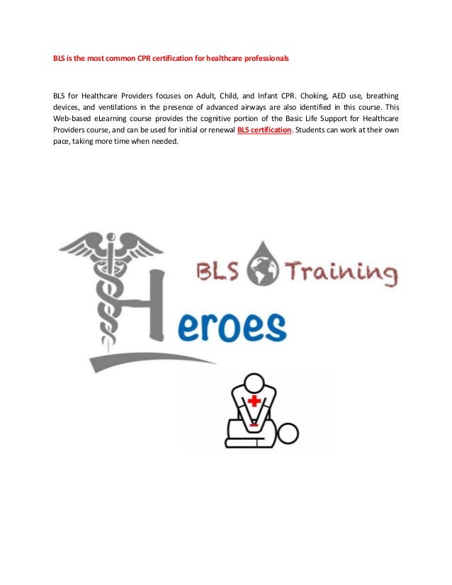 Bls Is The Most Common Cpr Certification For Healthcare Professionals Bls Is The Most Common Cpr Certification For Healthcare Professionals