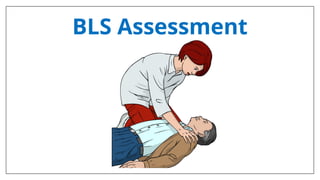 BLS Assessment
 