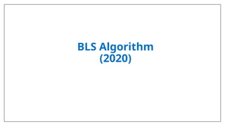 BLS Algorithm
(2020)
 