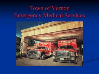 Town of Vernon
Emergency Medical Services
 