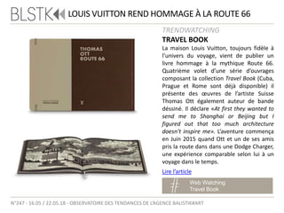 Blstk Replay n°247 la revue luxe et digitale 16.05 au 22.05.18
