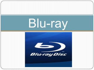 Blu-ray
 