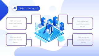 Click here to add
content that matches
the title.
Click here to add
content that matches
the title.
Click here to add
content that matches
the title.
Click here to add
content that matches
the title.
/Add title text/
 