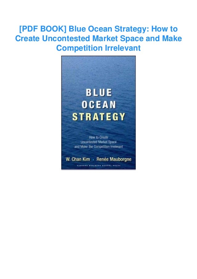 ⭐[PDF BOOK]⚡ Blue Ocean Strategy How to Create Uncontested Market