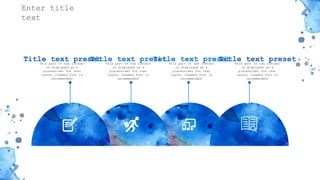 感谢您下载包图网平台上提供的PPT作品，为了您和包图网以及原创作者的利益，请勿复制、传播、销售，否则将承担法律责任！包图网将对作品进行维权，按照传播下载次数进行十倍的索取赔偿！
ibaotu.com
This part of the content
is displayed as a
placeholder for text
layout (themed font is
recommended)
Title text preset This part of the content
is displayed as a
placeholder for text
layout (themed font is
recommended)
Title text preset This part of the content
is displayed as a
placeholder for text
layout (themed font is
recommended)
Title text preset
This part of the content
is displayed as a
placeholder for text
layout (themed font is
recommended)
Title text preset
Enter title
text
 