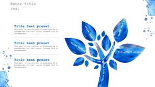 感谢您下载包图网平台上提供的PPT作品，为了您和包图网以及原创作者的利益，请勿复制、传播、销售，否则将承担法律责任！包图网将对作品进行维权，按照传播下载次数进行十倍的索取赔偿！
ibaotu.com Title text preset
This part of the content is displayed as a
placeholder for text layout (themed font is
recommended)
Title text preset
This part of the content is displayed as a
placeholder for text layout (themed font is
recommended)
Title text preset
This part of the content is displayed as a
placeholder for text layout (themed font is
recommended)
Title text preset
Enter title
text
 