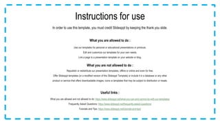 感谢您下载包图网平台上提供的PPT作品，为了您和包图网以及原创作者的利益，请勿复制、传播、销售，否则将承担法律责任！包图网将对作品进行维权，按照传播下载次数进行十倍的索取赔偿！
ibaotu.com
Instructions for use
What you are allowed to do :
Use our templates for personal or educational presentations or printouts.
Edit and customize our templates for your own needs.
Link a page to a presentation template on your website or blog.
In order to use this template, you must credit Slidesppt by keeping the thank you slide.
What you are not allowed to do :
Republish or redistribute our presentation templates, offline or online and even for free.
Offer Slidesppt templates (or a modified version of this Slidesppt Template) or include it in a database or any other
product or service that offers downloadable images, icons or templates that may be subject to distribution or resale.
Useful links :
What you are allowed and not allowed to do: https://www.slidesppt.net/what-you-can-and-cannot-do-with-our-templates/
Frequently Asked Questions: https://www.slidesppt.net/frequently-asked-questions/
Tutorials and Tips: https://www.slidesppt.net/tutorials-and-tips/
 