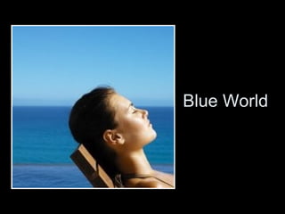 Blue World 