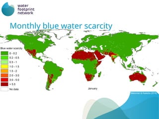 Source: Mekonnen & Hoekstra (2016)
Monthly blue water scarcity
 