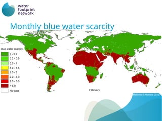 Source: Mekonnen & Hoekstra (2016)
Monthly blue water scarcity
 