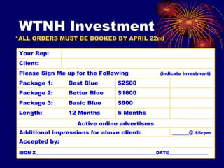 WTNH Investment *ALL ORDERS MUST BE BOOKED BY APRIL 22nd Accepted by: ______@  $5cpm Additional impressions for above clie...