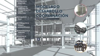 E S T R U C T U R A
MODELADO DE
ESTRUCTURA.
INTEGRACIÓN DE
MODELADOS CON
SISTEMAS DE CALCULO
Y DISEÑO
ESTRUCTURAL.
MODELADO DE
ACERO.
COORDINACIÓN DE
MODELOS
INTERDISCIPLINARIOS.
ESTANDARIZACIÓN DE
MODELADO.
AUDITORIA DE
MODELADO.
Hotel Ritz Carlton |
Soho Mall |
Modelado de
Estructura
Ph 32 | Residencial
Santa Maria |
Modelado de
Estructura y
desarrollo de planos
Ampliación del canal
de Panamá | GUPC |
Modelado de
estructura y planos
as-built
MODELADO Y CUANTIFICACIÓN
CAMARA DE COMERCIO COLON
MODELADO
DESARROLLO
COORDINACIÓN
B
 