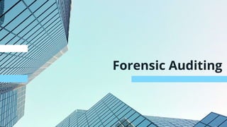 Forensic Auditing
 