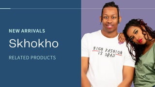 NEW ARRIVALS
Skhokho
RELATED PRODUCTS
 