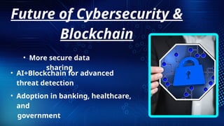 Cyber Security & Blockchain Presentation. | PPTX