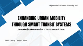 Enhancing Urban Mobility with Smart Transit Systems: A Data-Driven ...