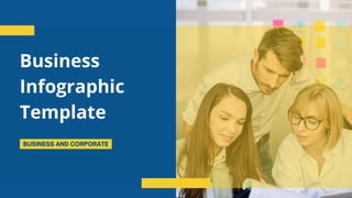 BUSINESS AND CORPORATE
Business
Infographic
Template
 