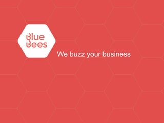 We buzz your business

 