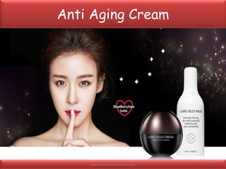 Anti Aging Cream
www.blueberryasia.com
19
 