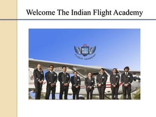 Welcome The Indian Flight Academy
 