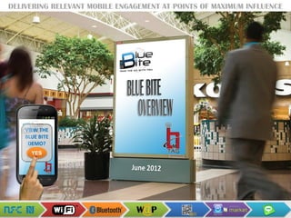 DELIVERING RELEVANT MOBILE ENGAGEMENT AT POINTS OF MAXIMUM INFLUENCE




    VIEW THE
    BLUE BITE
     DEMO?
      YES
 