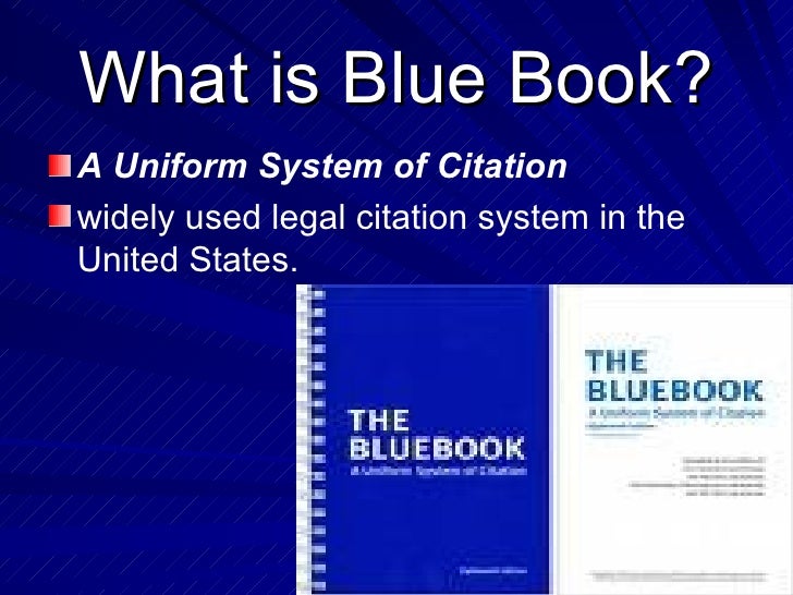 Legal citationBlue book presentation