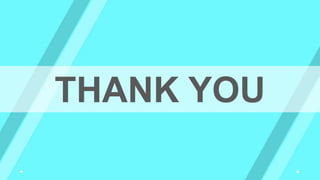 THANK YOU
 