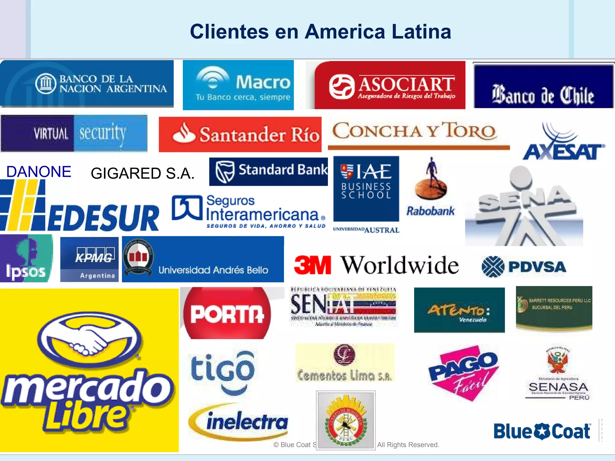 Clientes en America Latina DANONE GIGARED S.A.                        
