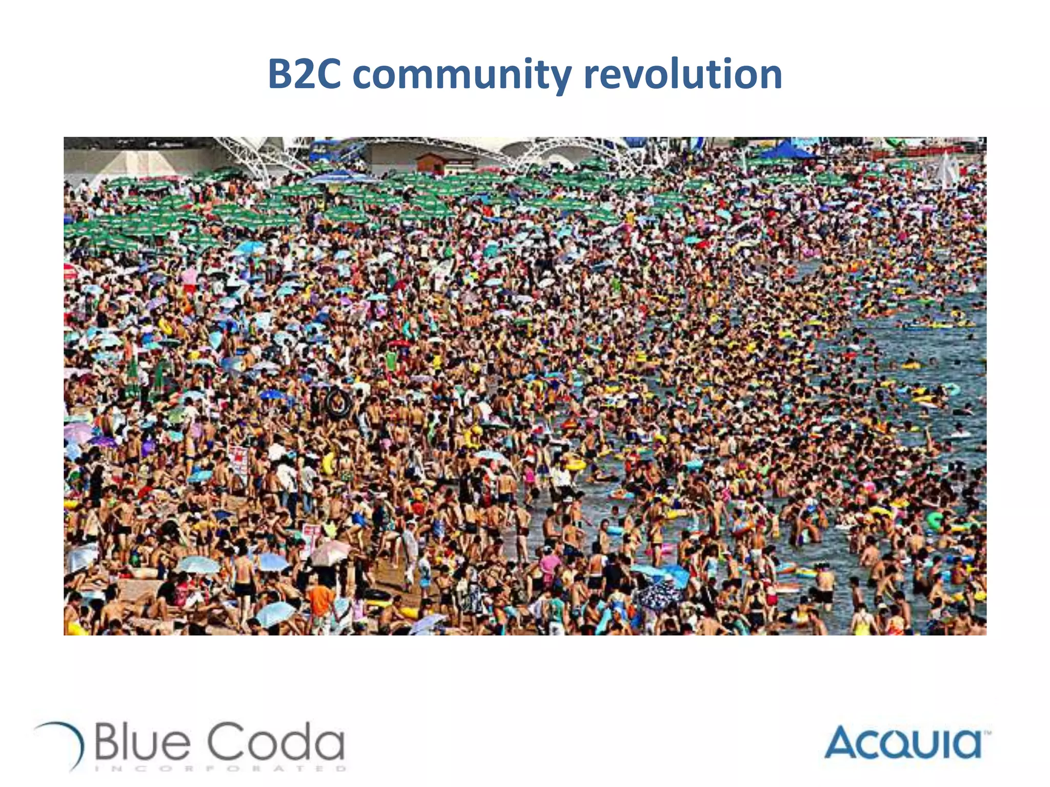 B2C community revolution
 