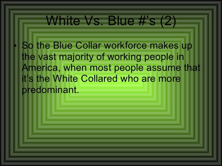 Blue collar vs White collar