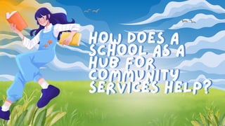Report on School as a Hub for Community Servces | PDF