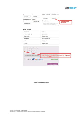 © 2006-2014 SoftProdigy. All rights reserved.
Reproduction of this publication in any form without prior written permission is forbidden.
- End of Document -
 