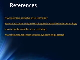 what is blue eyes technology by wikipedia