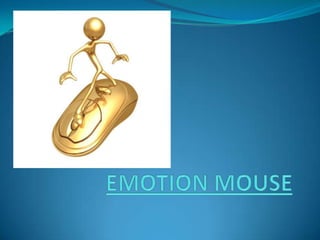EMOTION MOUSE