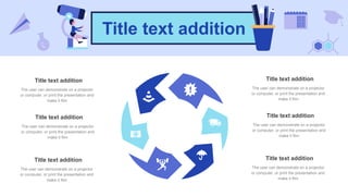 Title text addition
Title text addition
The user can demonstrate on a projector
or computer, or print the presentation and
make it film
Title text addition
The user can demonstrate on a projector
or computer, or print the presentation and
make it film
Title text addition
The user can demonstrate on a projector
or computer, or print the presentation and
make it film
Title text addition
The user can demonstrate on a projector
or computer, or print the presentation and
make it film
Title text addition
The user can demonstrate on a projector
or computer, or print the presentation and
make it film
Title text addition
The user can demonstrate on a projector
or computer, or print the presentation and
make it film
 