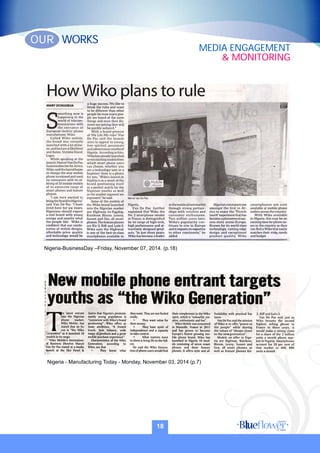 Nigeria-BusinessDay –Friday, November 07, 2014. (p.18)
Nigeria - Manufacturing Today - Monday, November 03, 2014 (p.7)
18
WORKSOUR
MEDIA ENGAGEMENT
& MONITORING
 