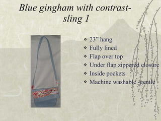 Blue gingham with contrast-  sling 1 ,[object Object],[object Object],[object Object],[object Object],[object Object],[object Object]