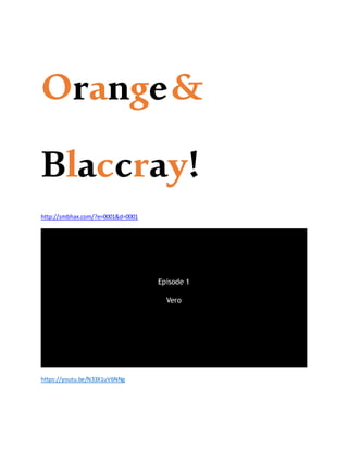Orange&
Blaccray!
http://smbhax.com/?e=0001&d=0001
https://youtu.be/N33X1uV6NNg
 