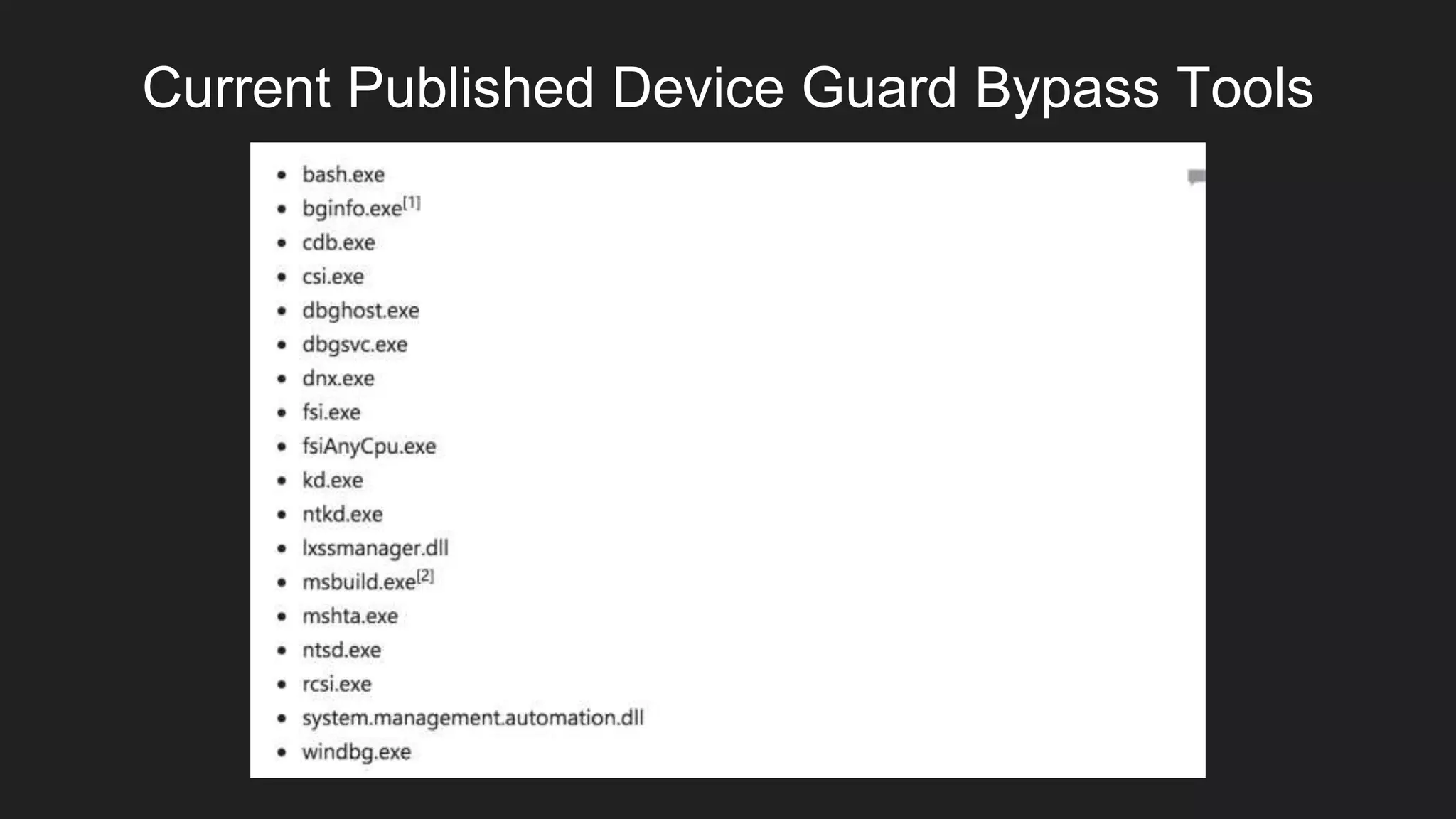 Current Published Device Guard Bypass Tools
 