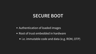Blue Hat IL 2019 - Hardening Secure Boot on Embedded Devices for ...