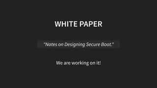 Blue Hat IL 2019 - Hardening Secure Boot on Embedded Devices for ...