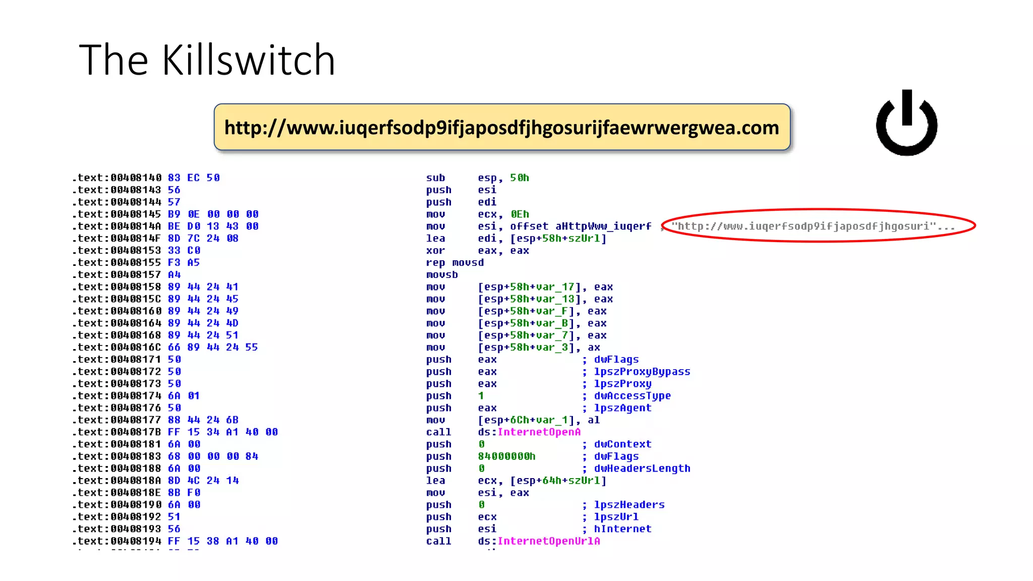 The Killswitch
http://www.iuqerfsodp9ifjaposdfjhgosurijfaewrwergwea.com
 
